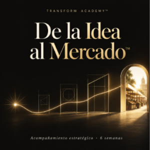 De la Idea al Mercado™