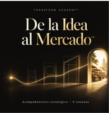 De la Idea al Mercado™